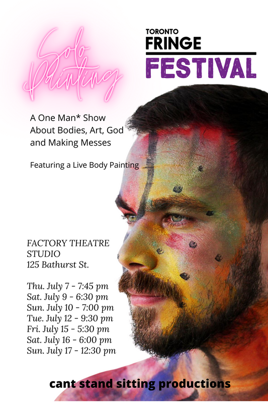 Solo Painting : 2022 Toronto Fringe Festival