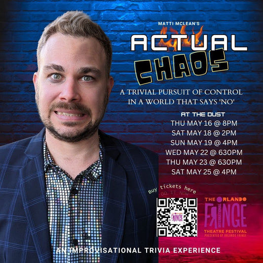 ACTUAL CHAOS - Orlando Fringe 2024