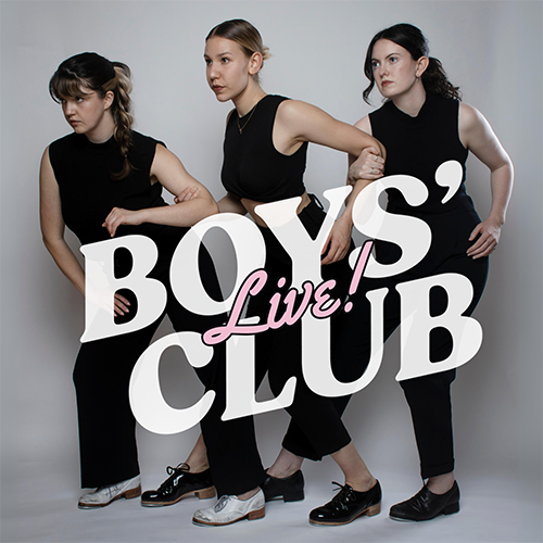 Boys Club - Calgary Fringe 2025 Review