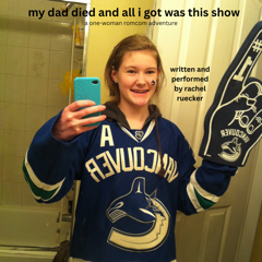 My dad died and all I got was this show - Calgary Fringe 2025 Review