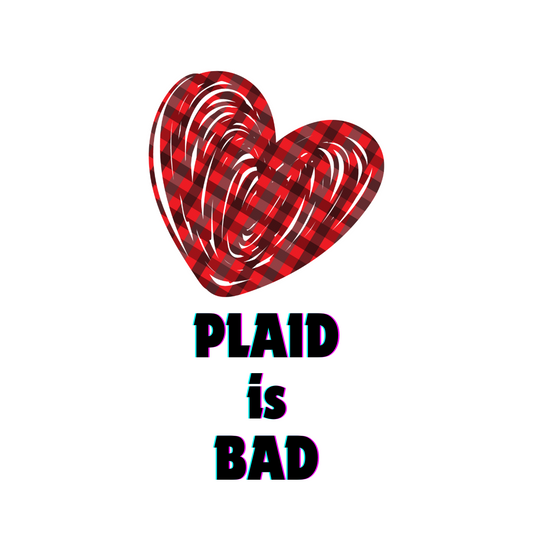 Plaid is Bad