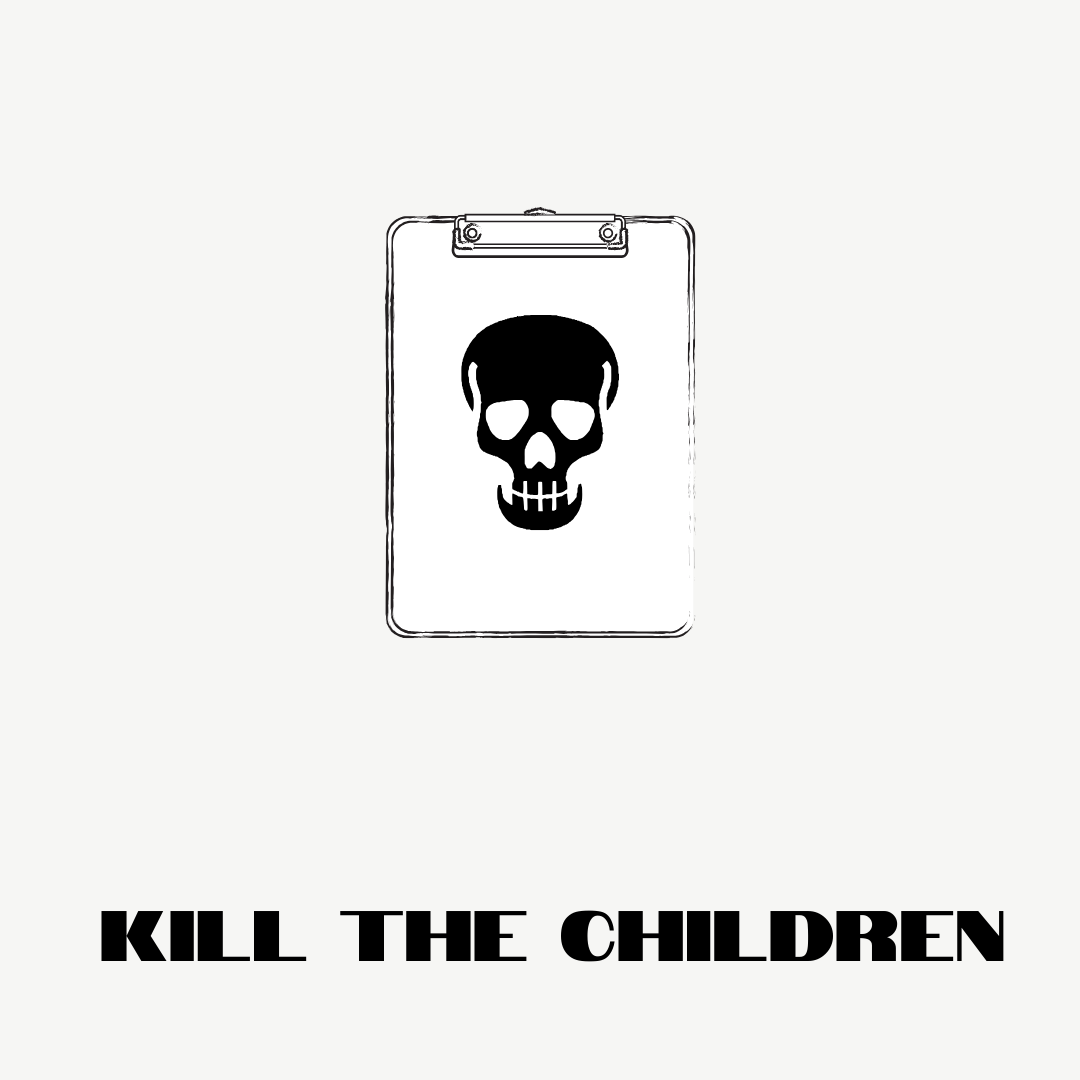 Kill The Children