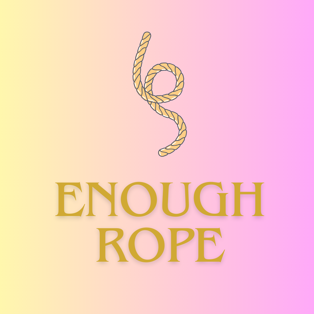 Enough Rope